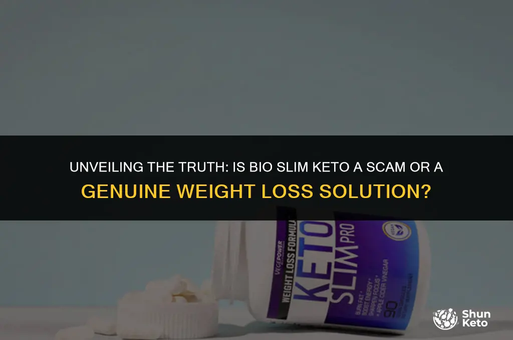 is bio slim keto a scam