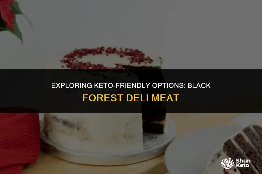 is black forest deli meat keto friendly