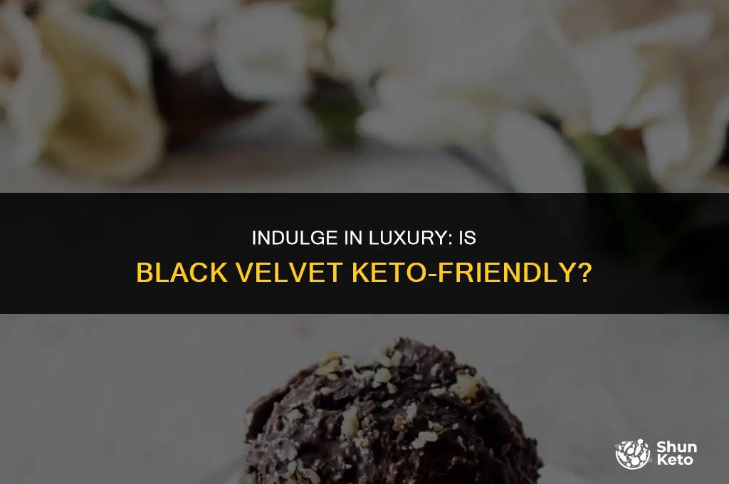 is black velvet keto