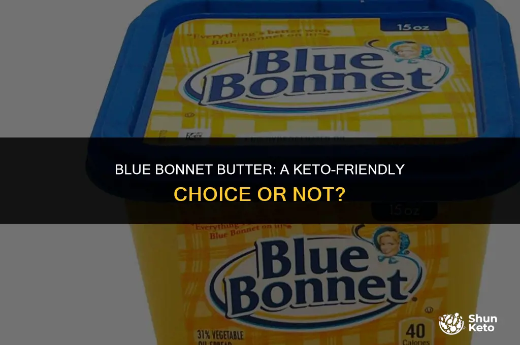 is blue bonnet butter keto