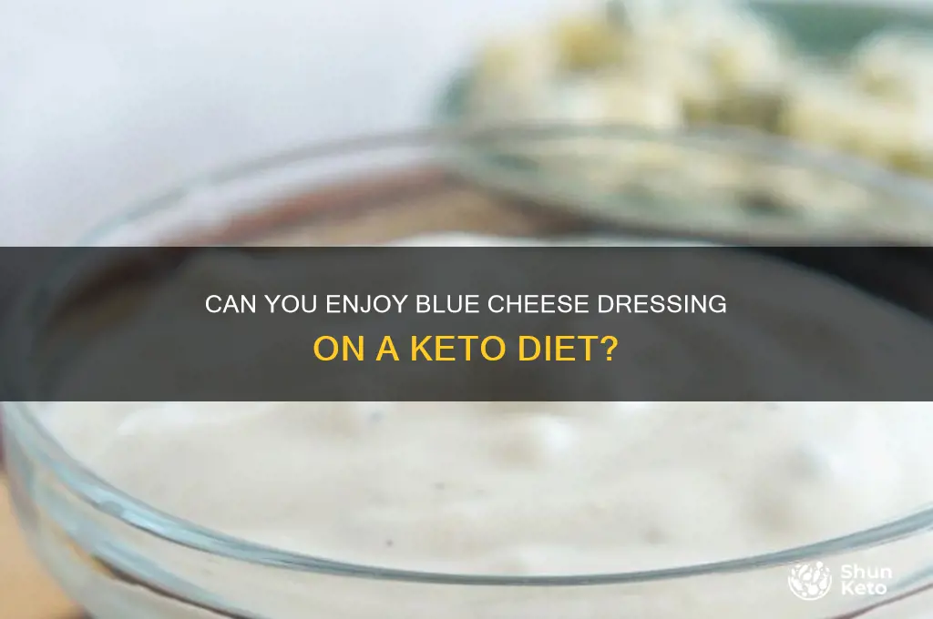 is blue cheese dressing ok for keto diet