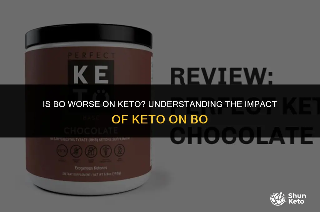 is bo worse on keto