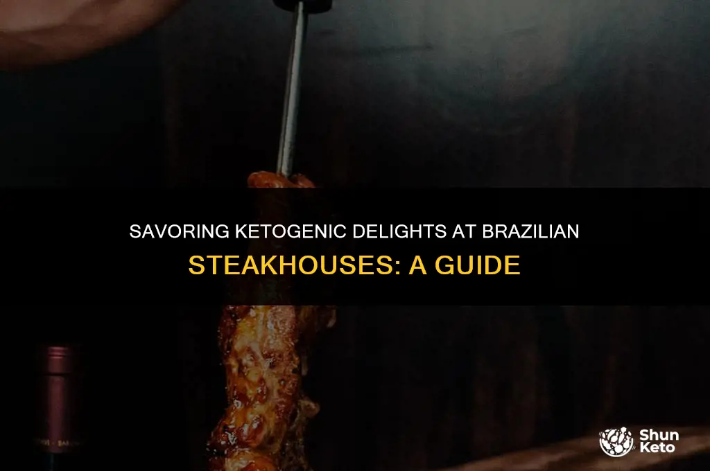 is brazilian steakhouse keto friendly
