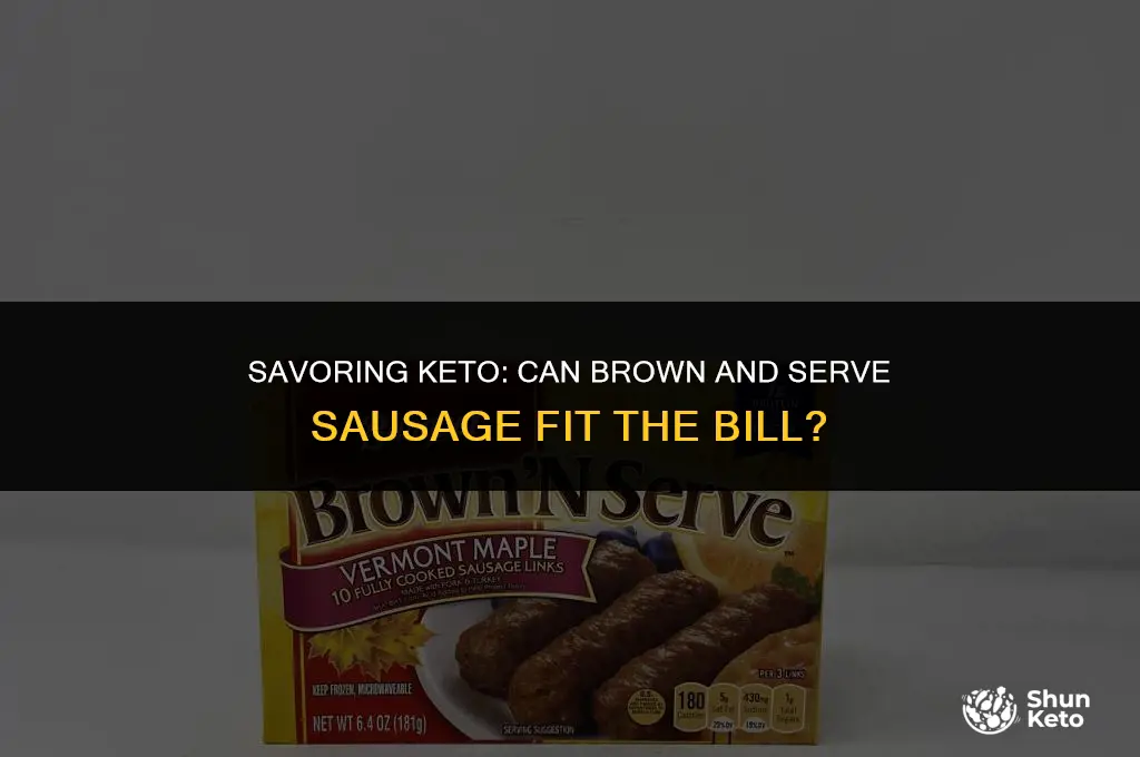 is brown and serve sausage keto