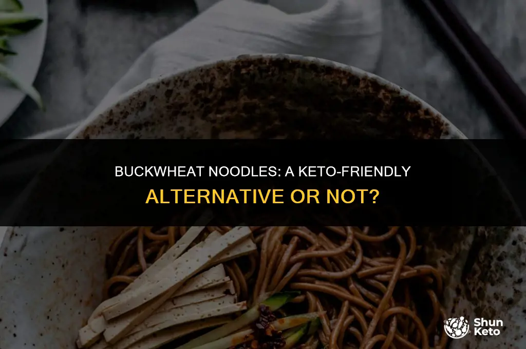 is buckwheat noodles keto