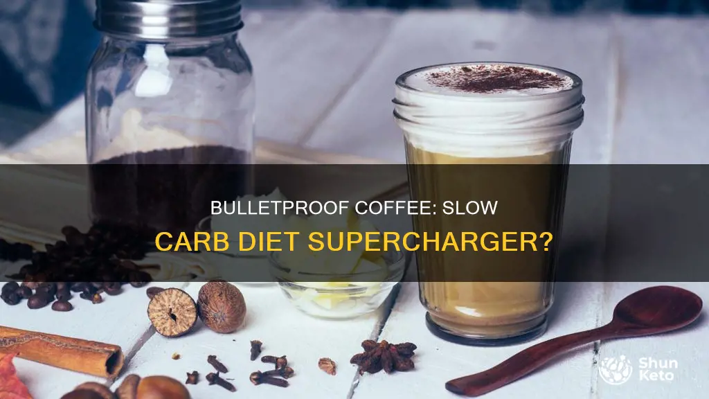 is bulletproof coffee slow carb diet