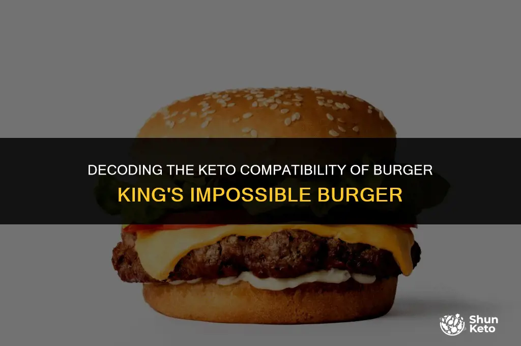 is burger king impossible burger keto friendly