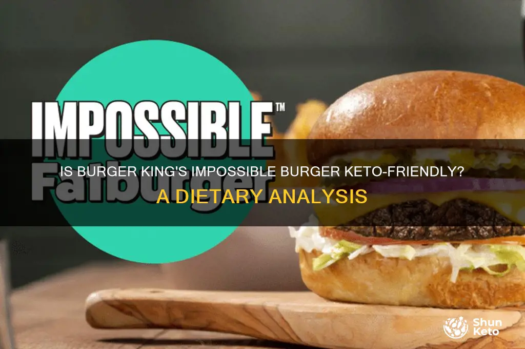 is burger king umpossible burger keto