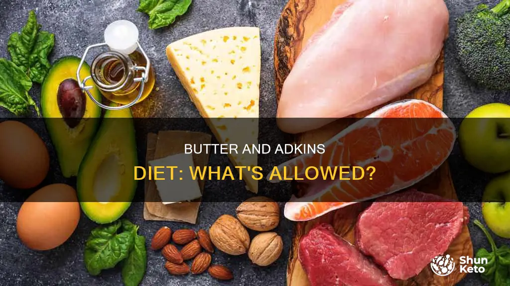 is butter allowed on adkins diet