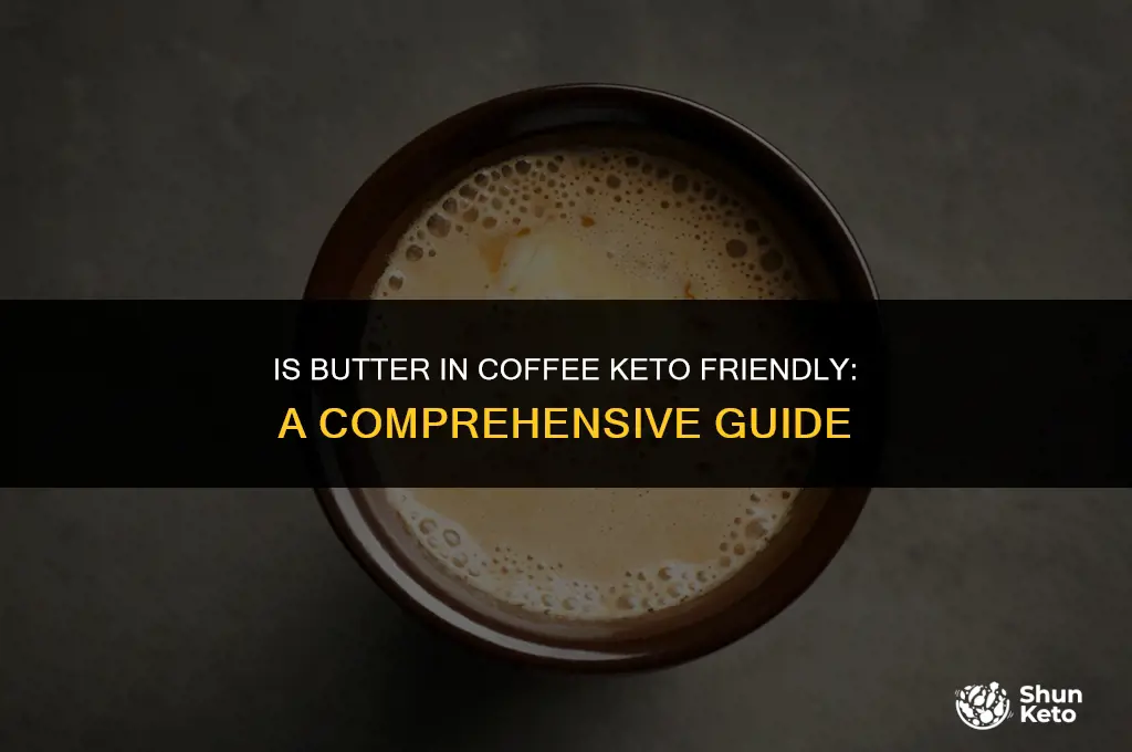is butter in coffee keto friendly