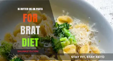 Butter on Pasta: Friend or Foe on the BRAT Diet?