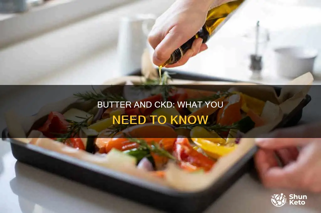 is butter ok to have on ckd diet