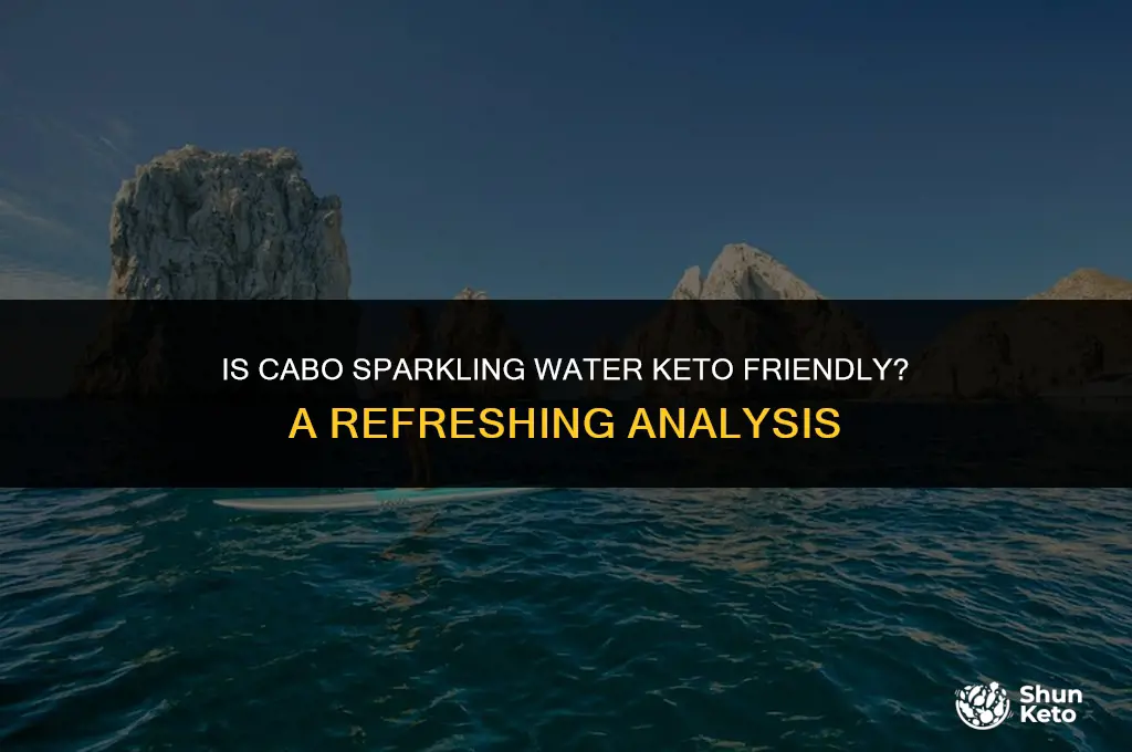is cabo sparkling water keto friendly