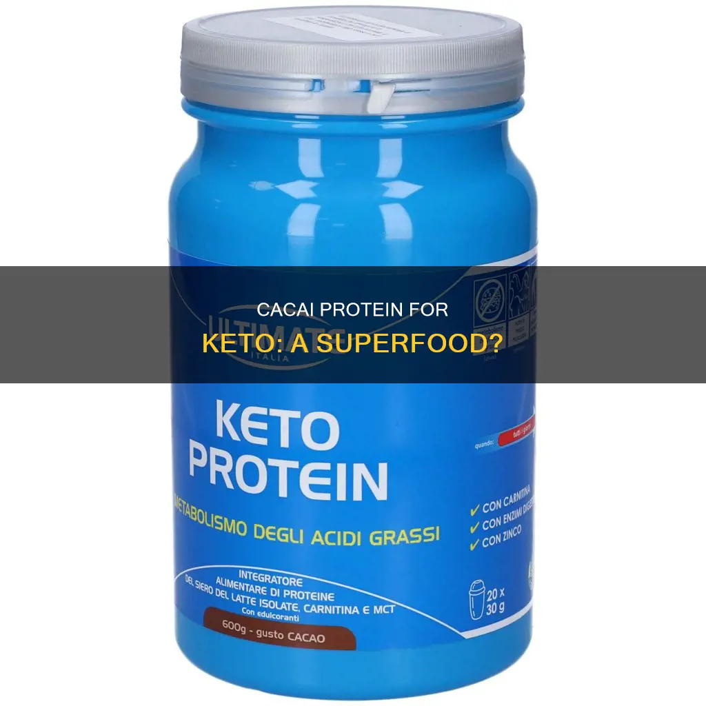 is cacai protein keto