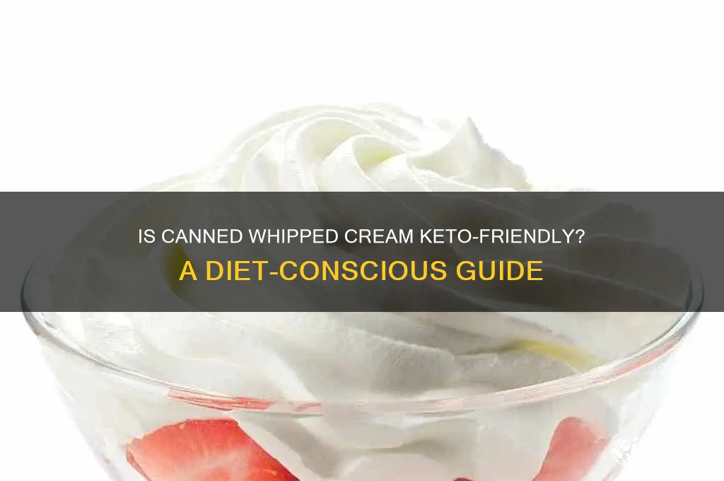 is canned whipped cream keto