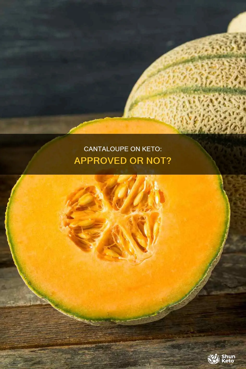 is cantaloupe keto approved