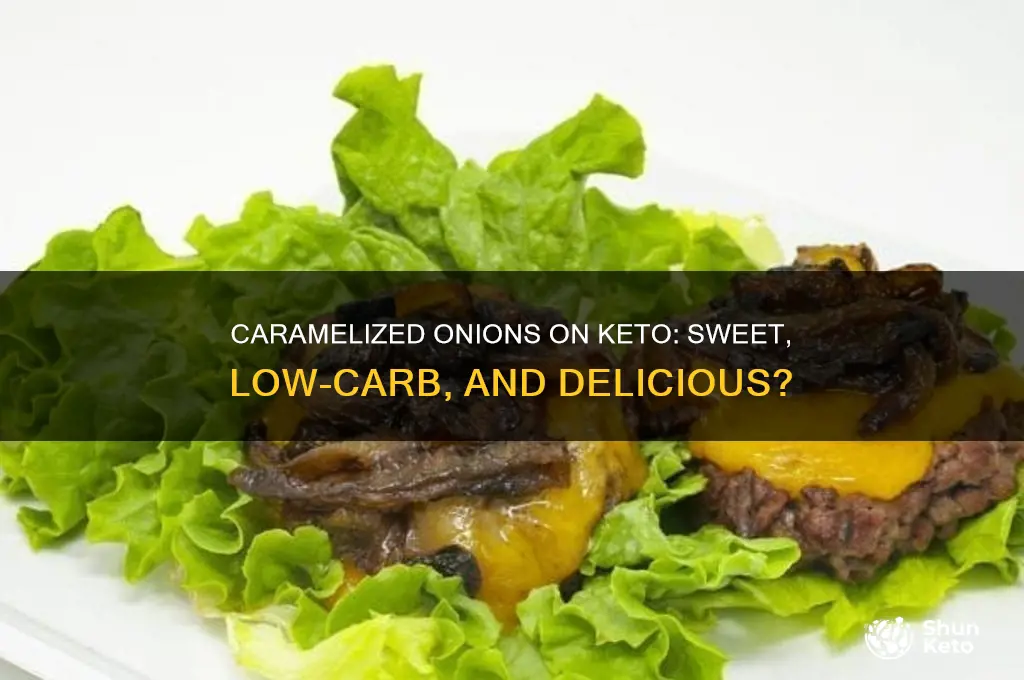 is caramelized onion keto