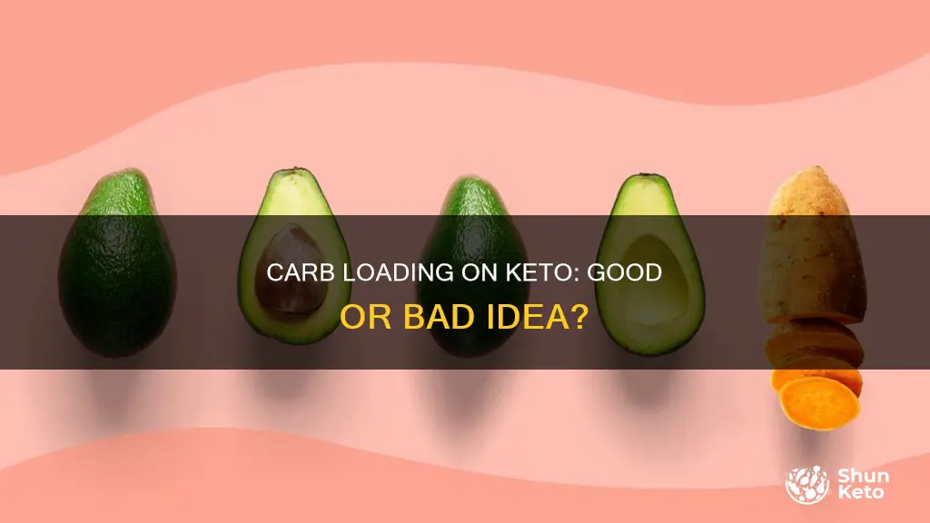 is carb loading good on keto