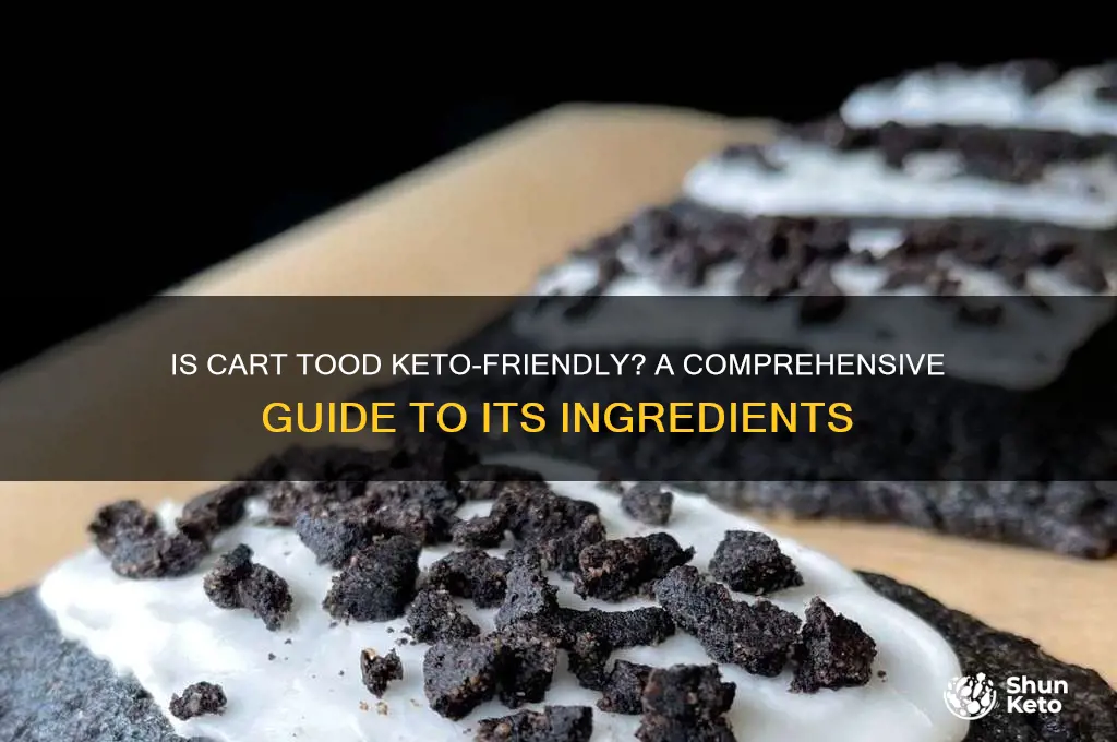 is cart tood keto
