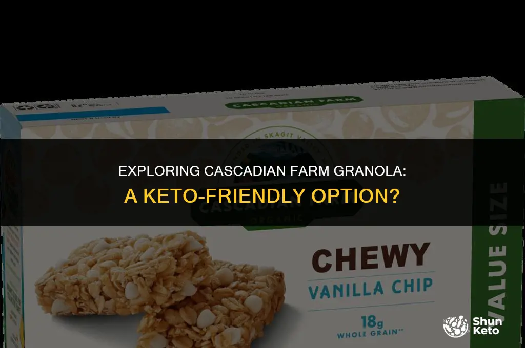 is cascadian farm granola keto friendly
