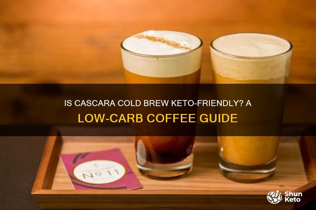 is cascara cold brew keto