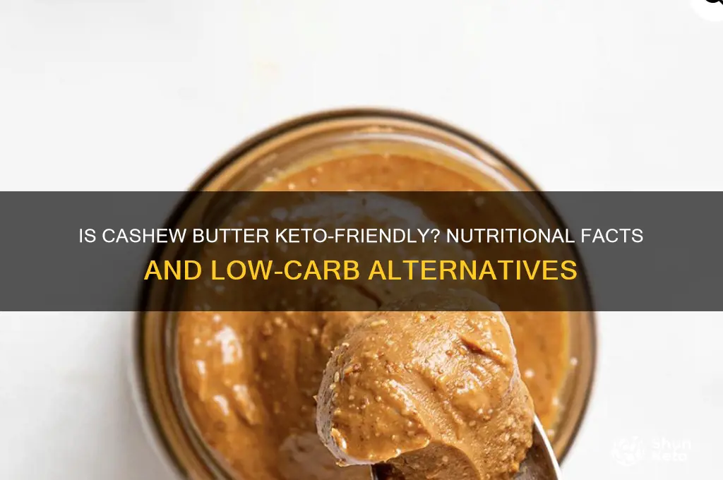 is cashew butter keto