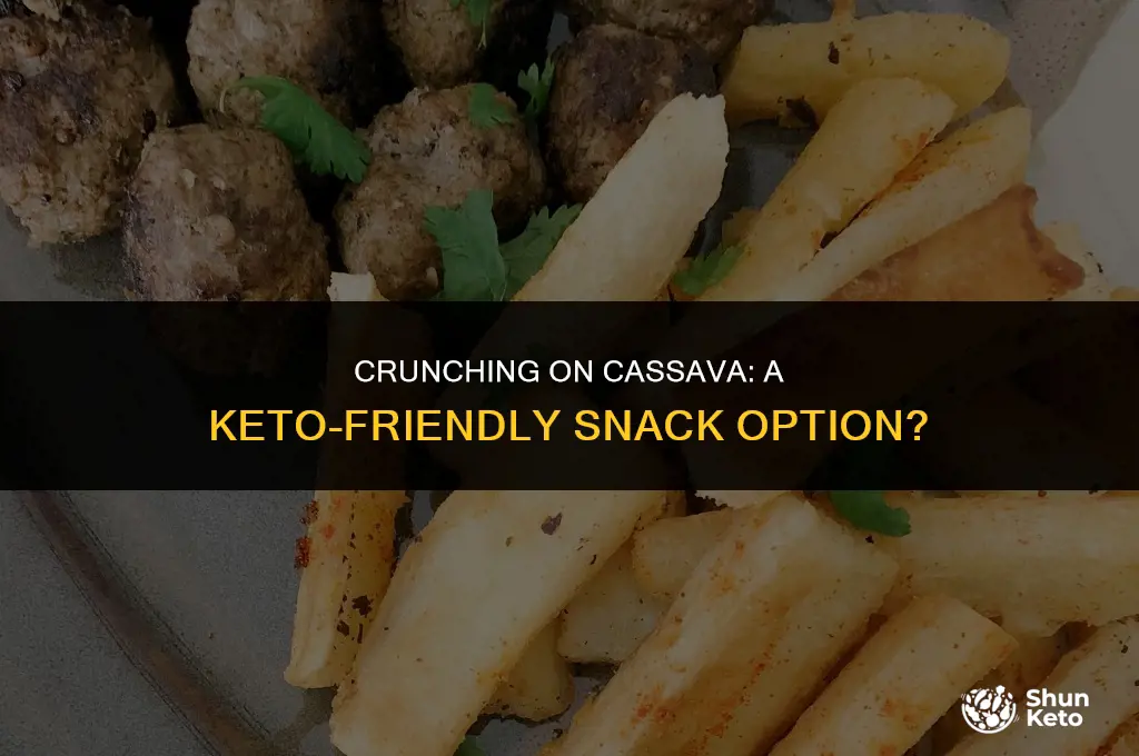 is cassava chips keto friendly