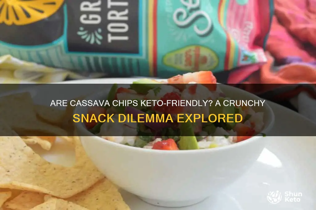 is cassava chips keto