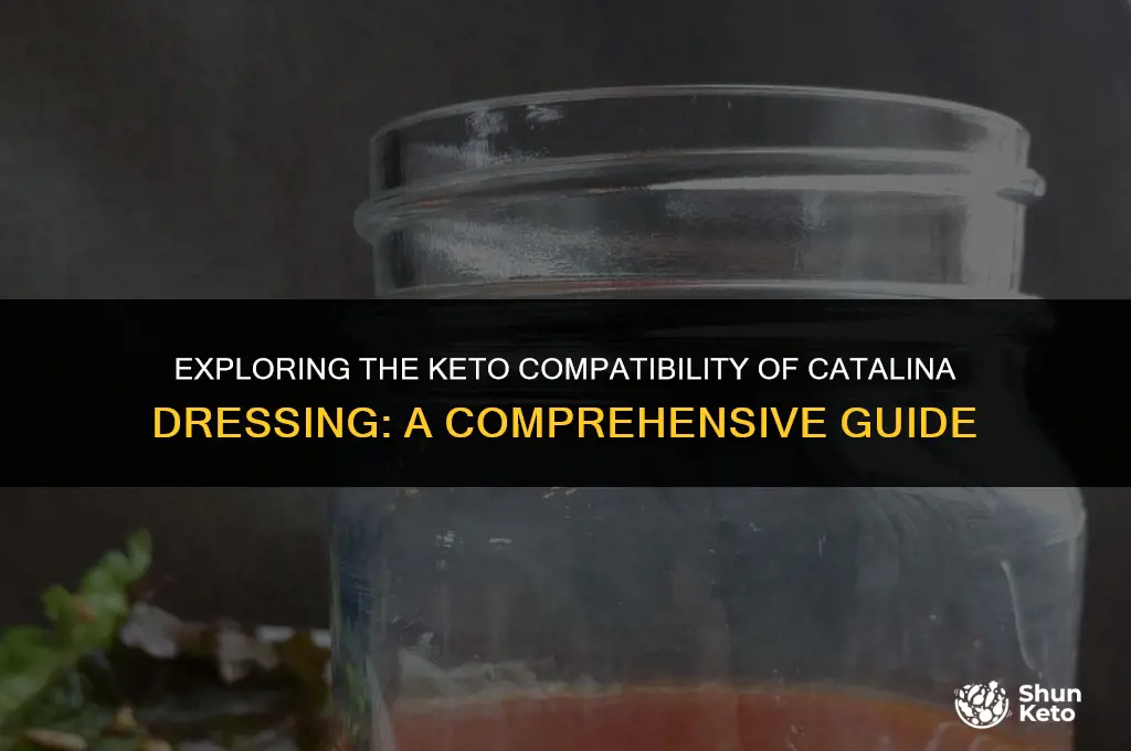 is catalina dressing keto friendly