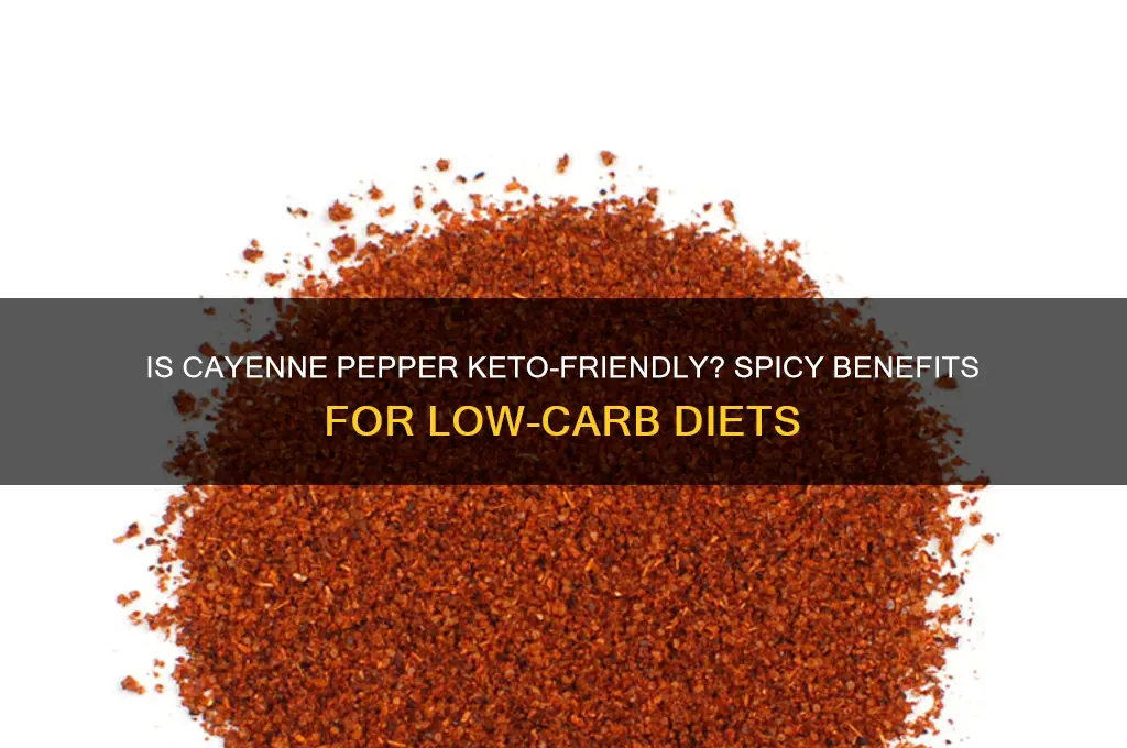 is cayenne pepper keto