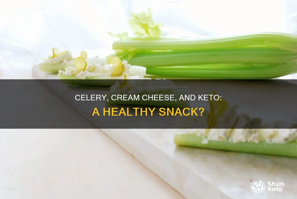 is celery and cream cheese keto