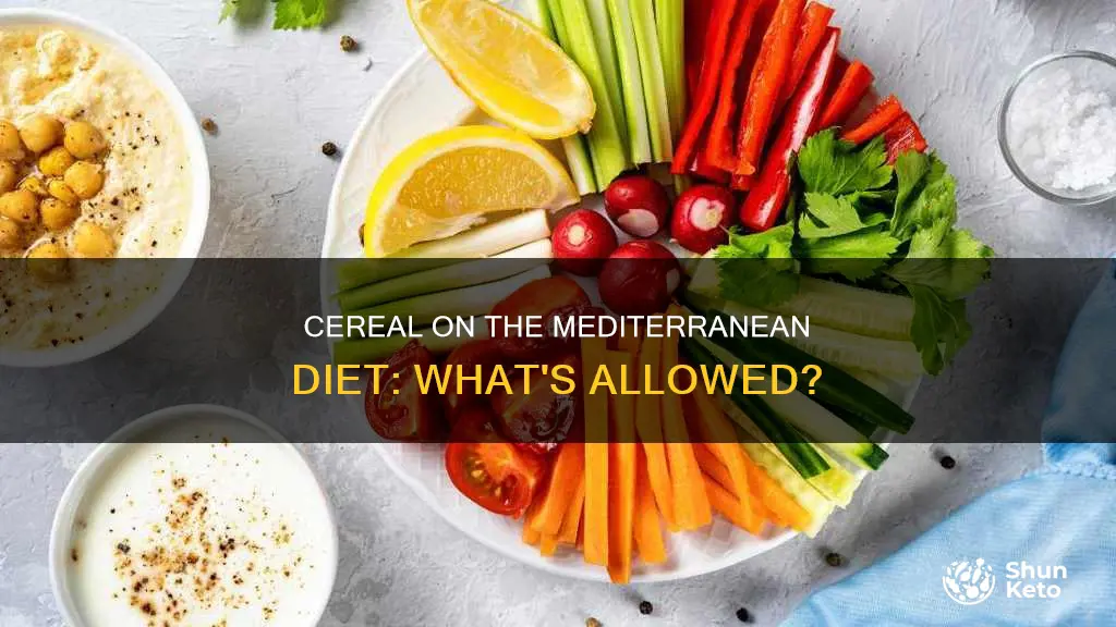 is cereal allowed on mediterranean diet