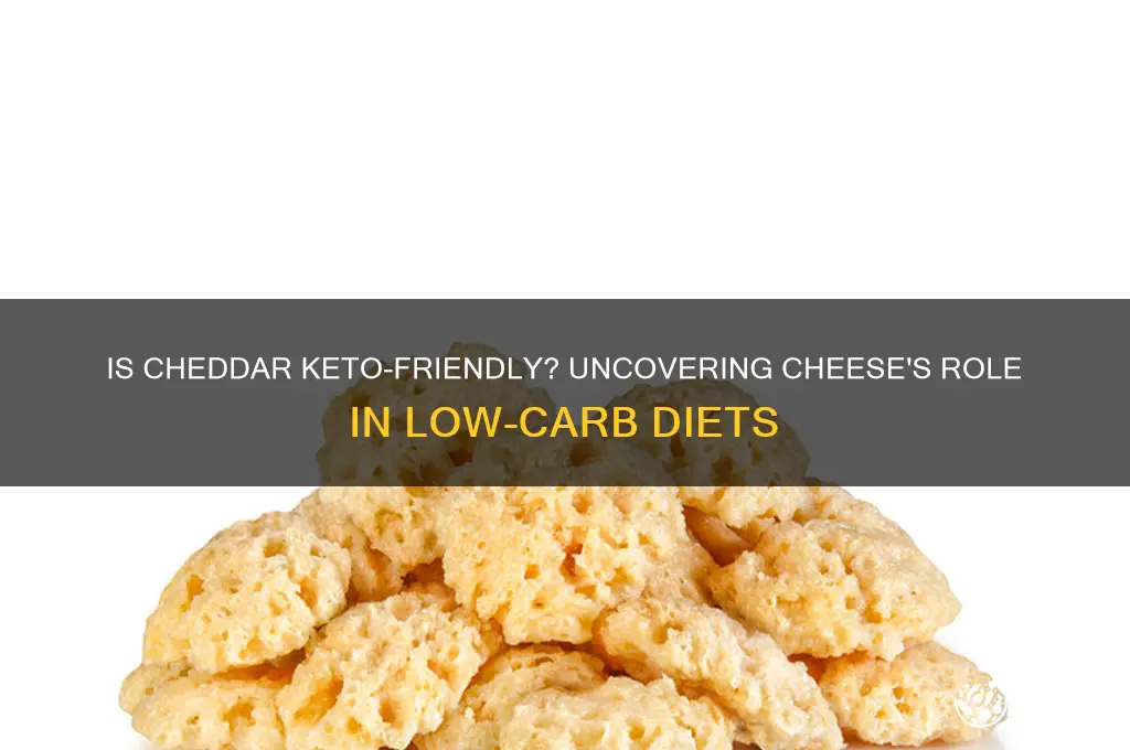 is cheddar keto