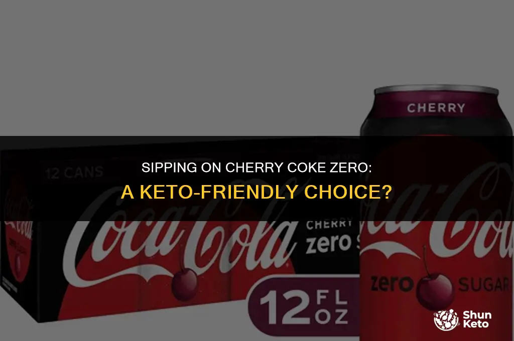 is cherry coke zero keto friendly