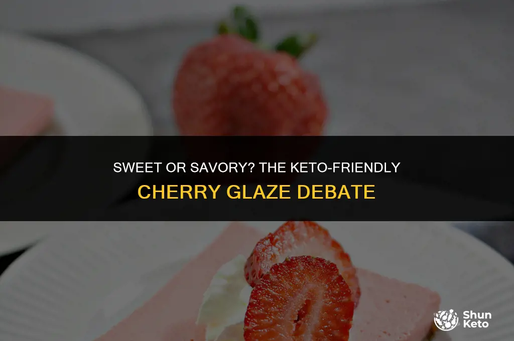 is cherry glaze keto friendly