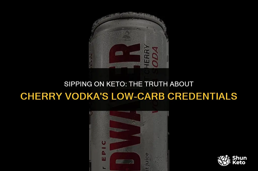 is cherry vodka keto friendly