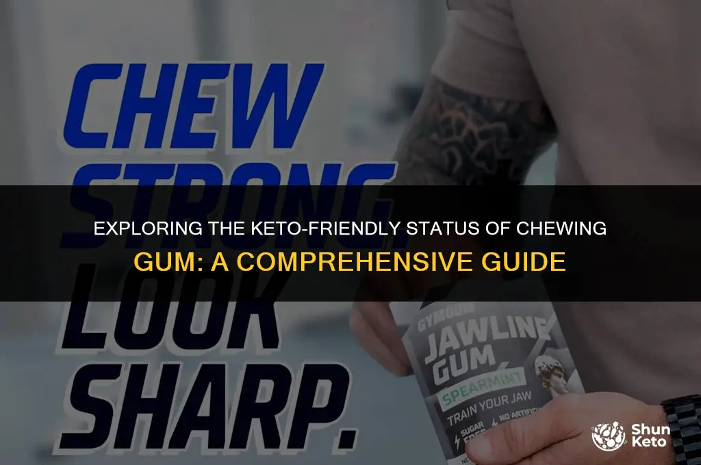 is chewing gum keto friendly