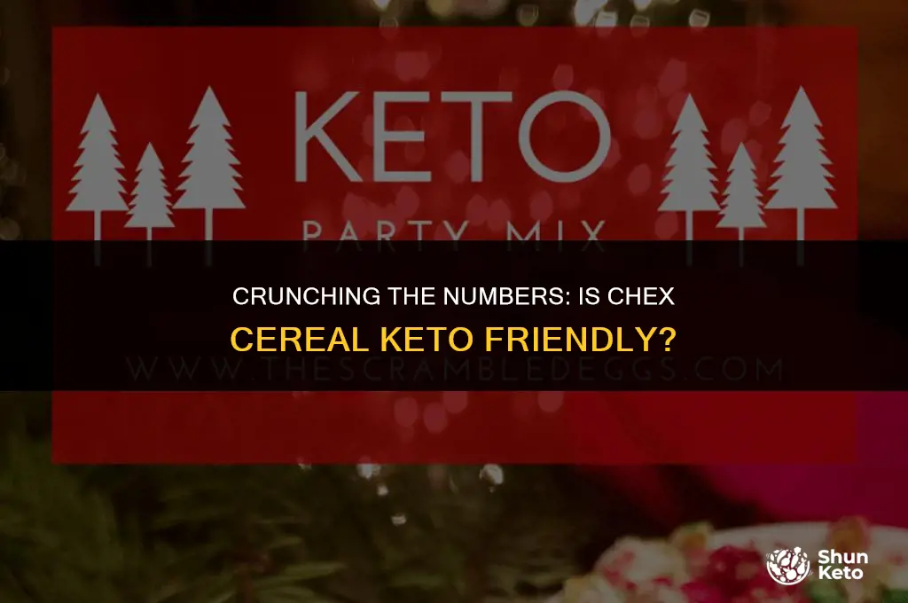 is chex cereal keto friendly