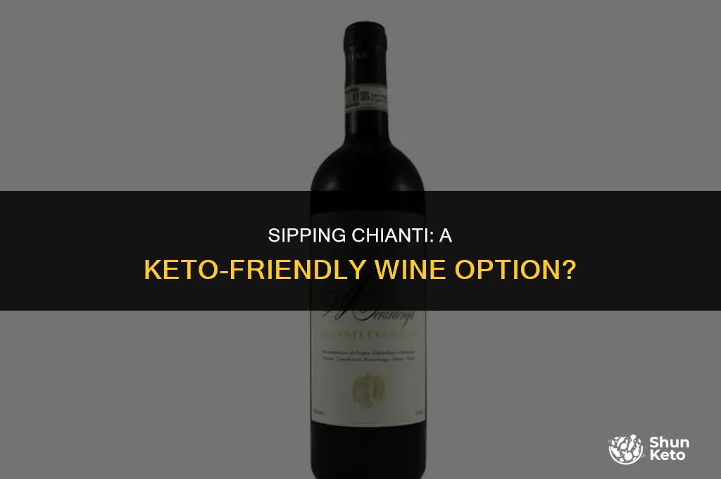 is chianti wine keto friendly