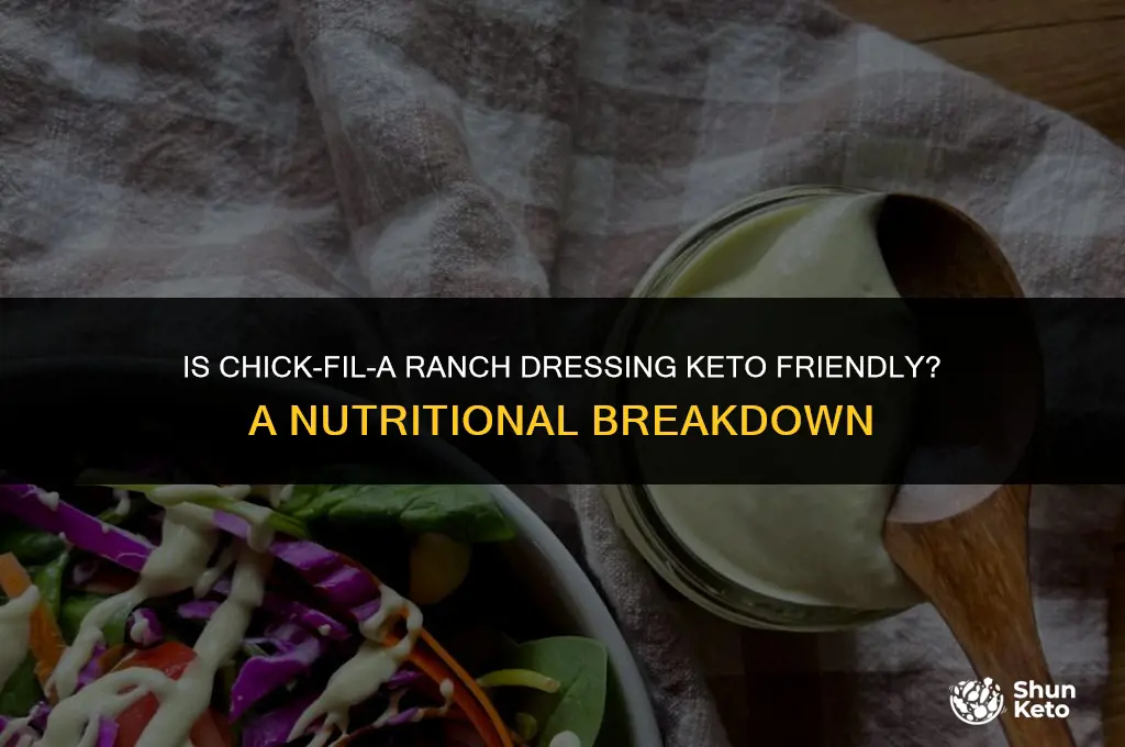 is chick fil a ranch dressing keto friendly