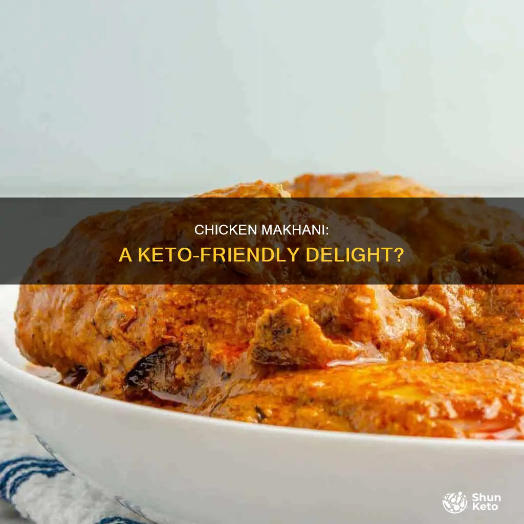 is chicken makhani keto