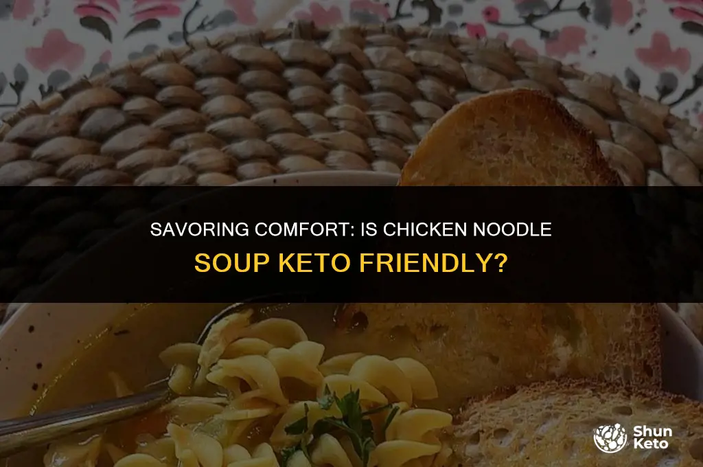 is chicken noodle soup keto friendly