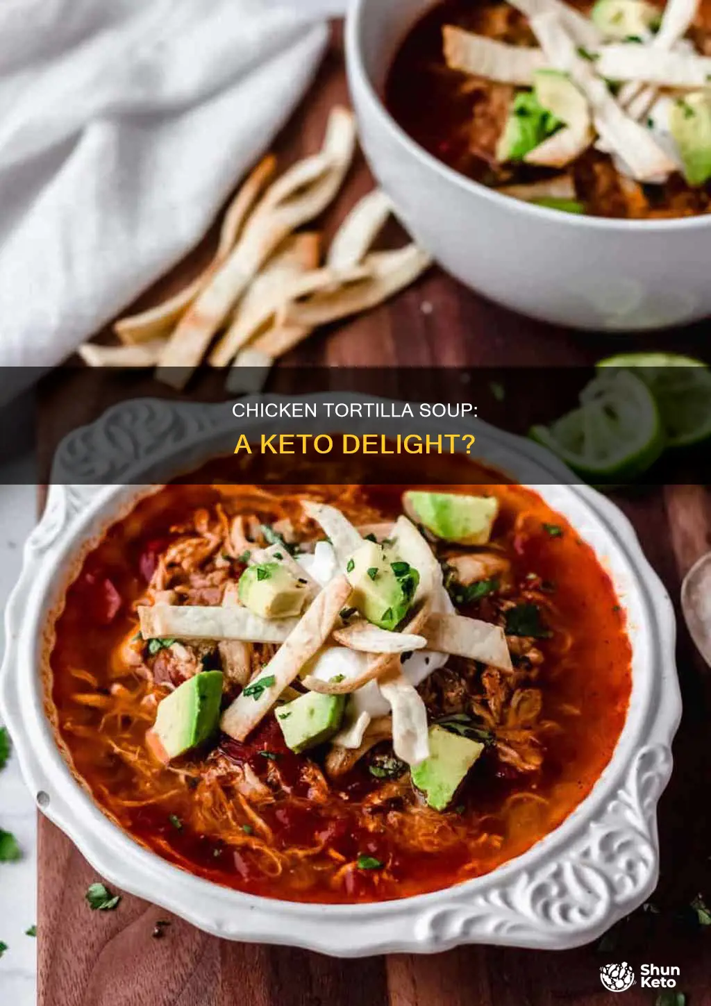 is chicken tortilla soup keto