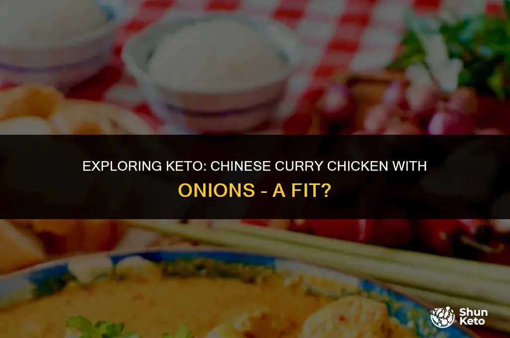 is chinese curry chicken with onions keto friendly