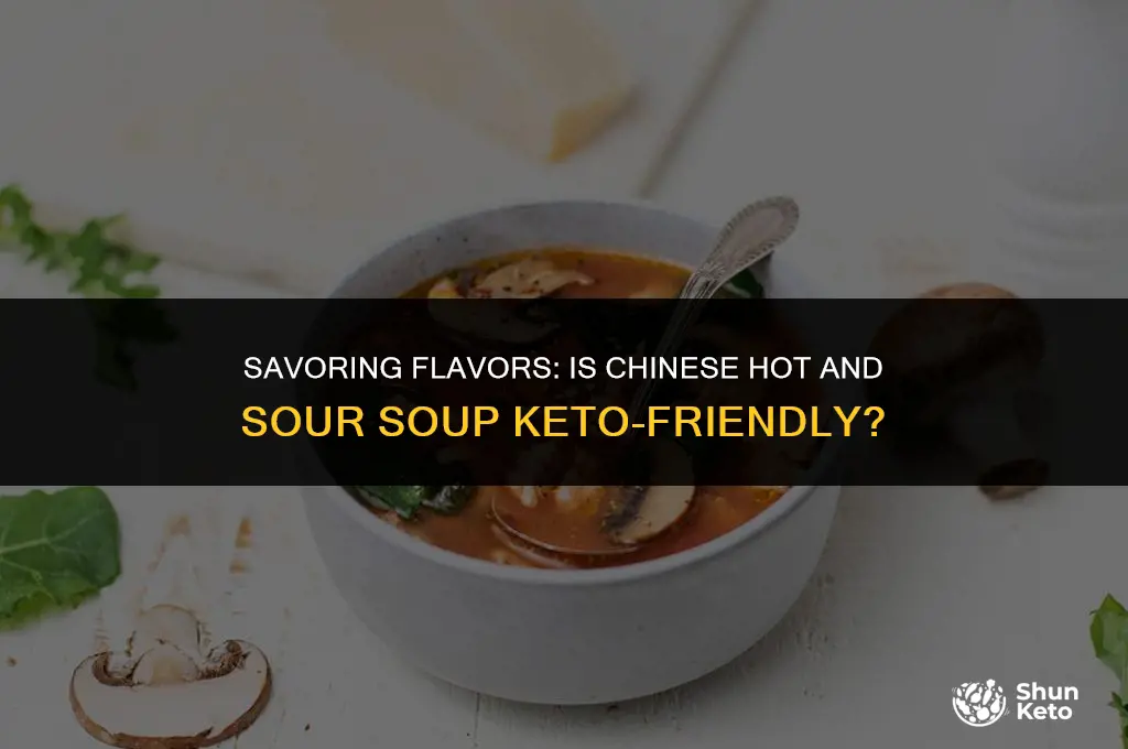is chinese hot and sour soup keto friendly