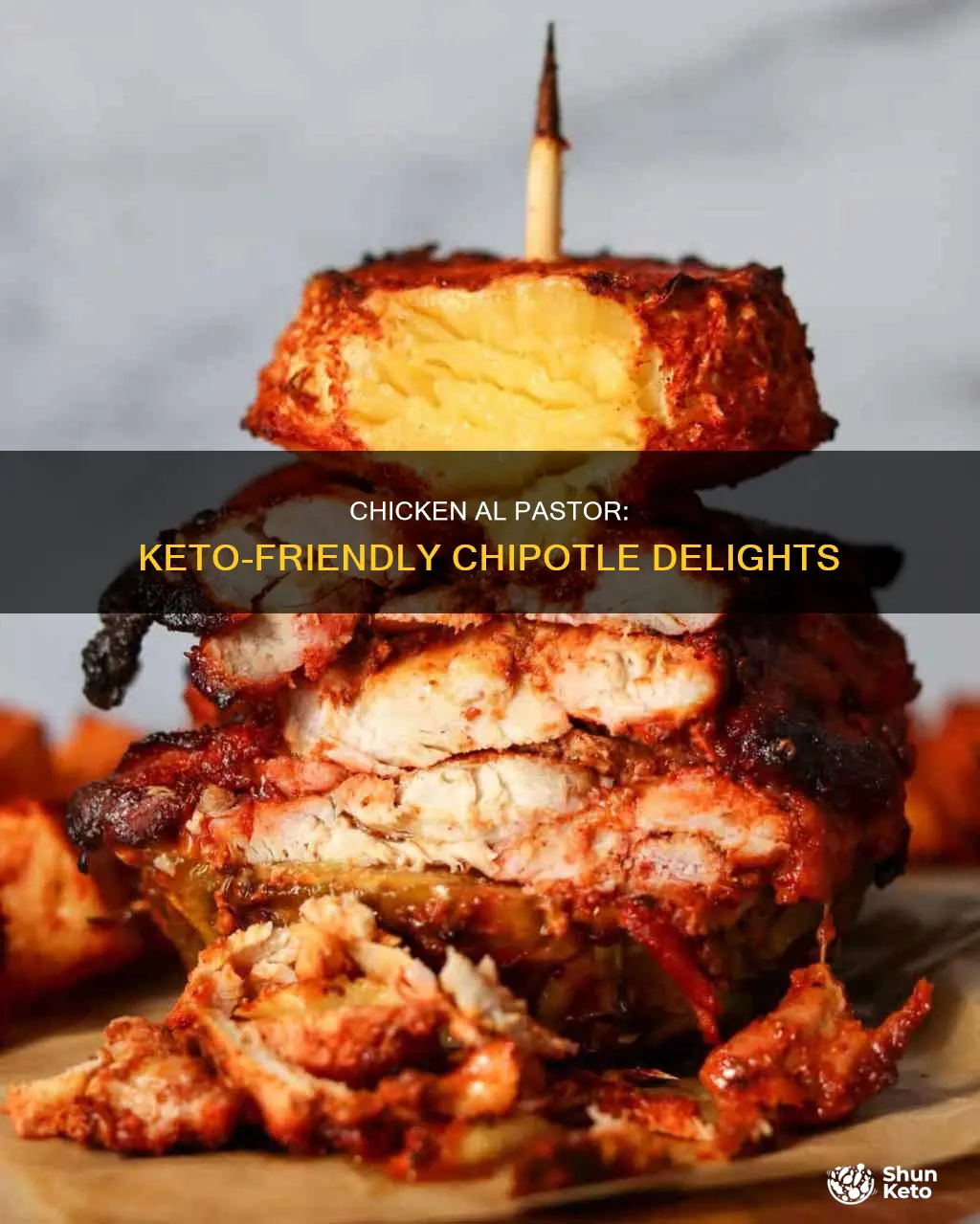 is chipotle chicken al pastor keto