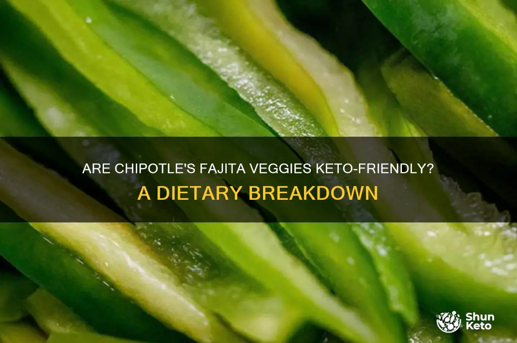 is chipotle fajita veggies keto