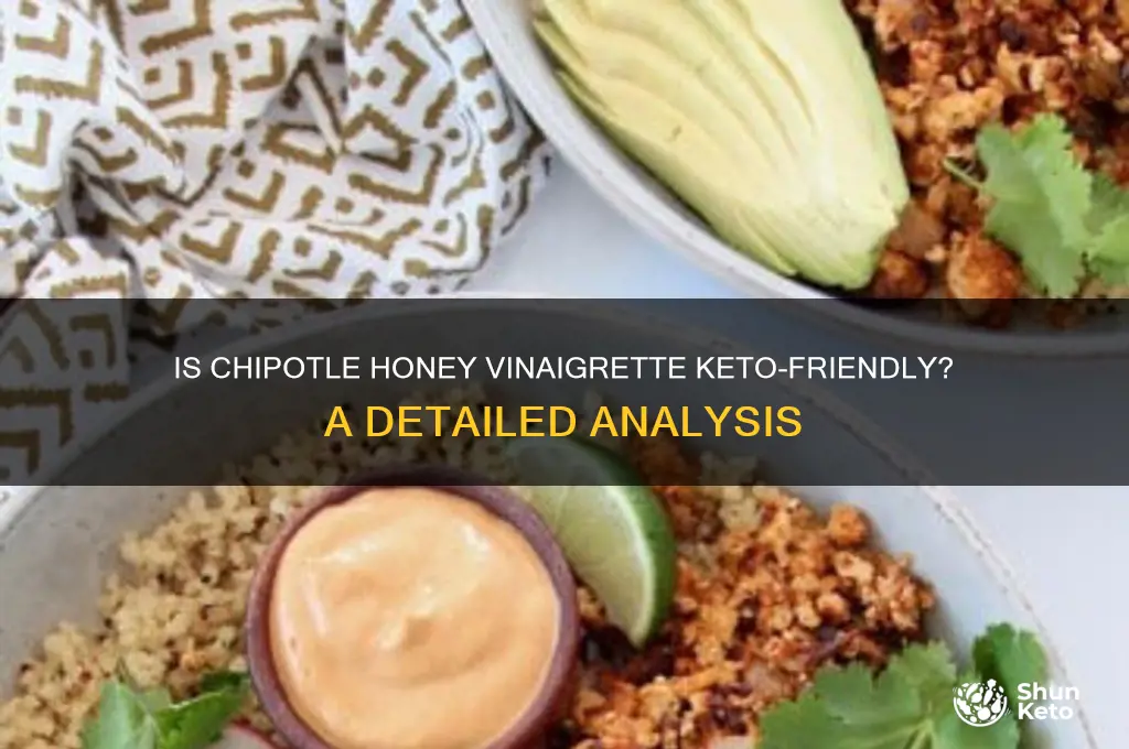 is chipotle honey vinaigrette keto
