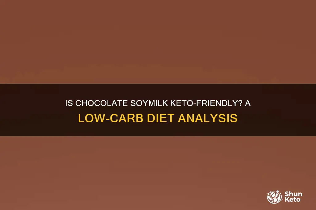 is choclate soymilk keto
