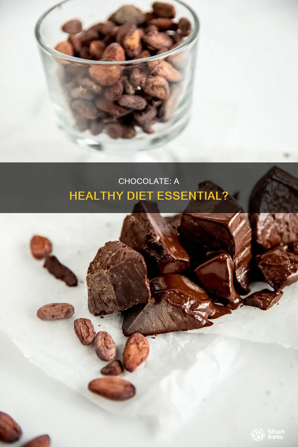 is chocolate needed in your diet